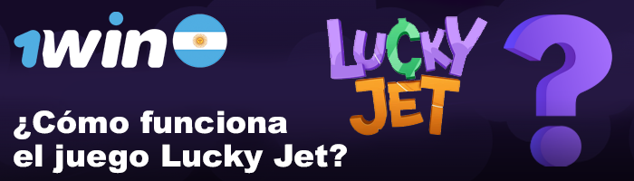 Funcionamiento del juego LuckyJet
